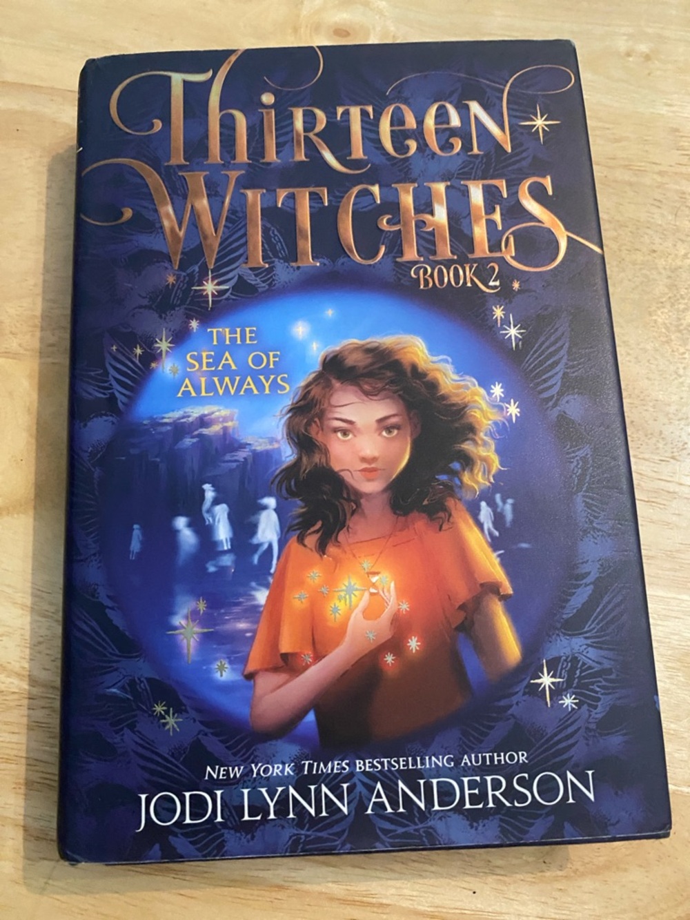 Thirteen Witches: The Sea of Always by Jodi Lynn Anderson Hardcover Book